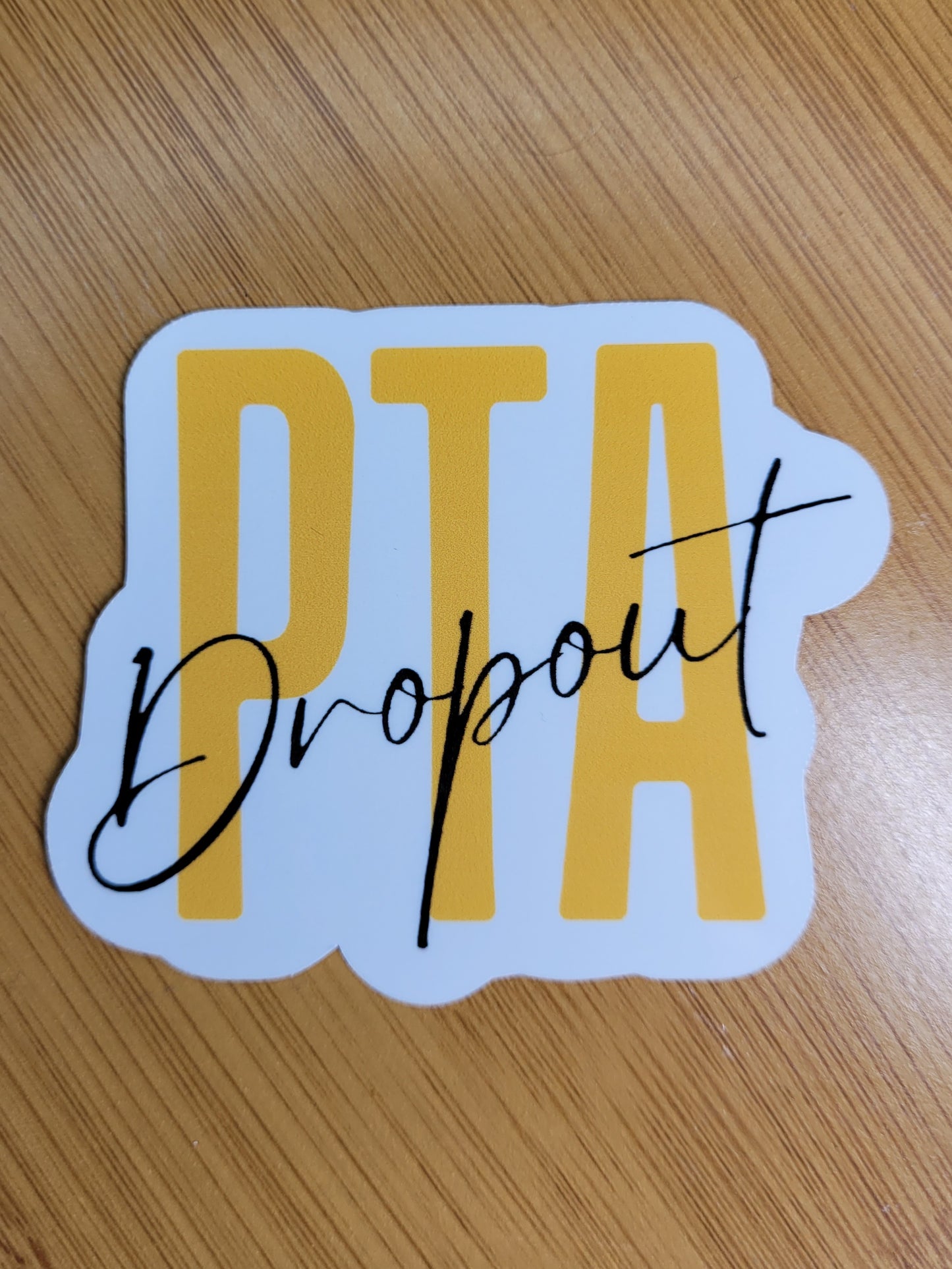 PTA Dropout