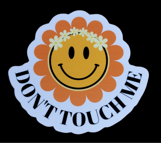 Don't Touch Me Sticker