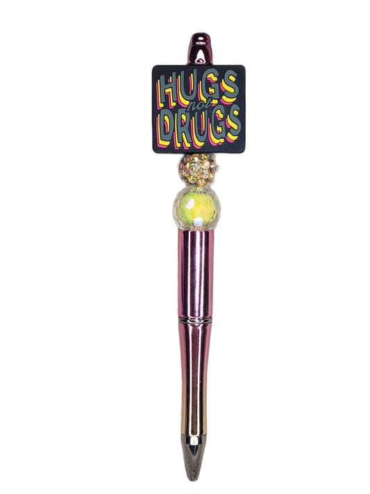 Hugs Not Drugs Pen